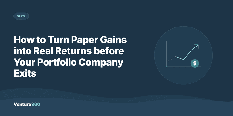 How to Turn Paper Gains into Real Returns before Your Portfolio Company Exits