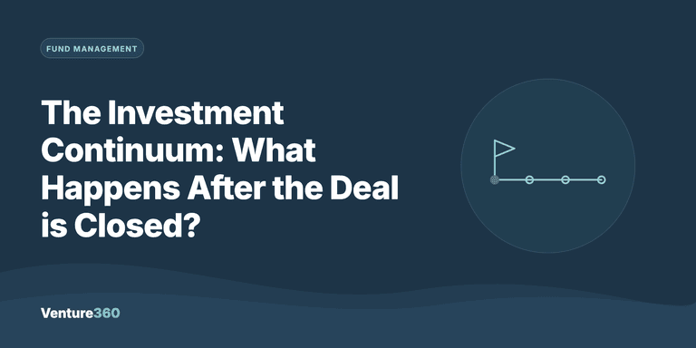 The Investment Continuum: What Happens After the Deal is Closed?