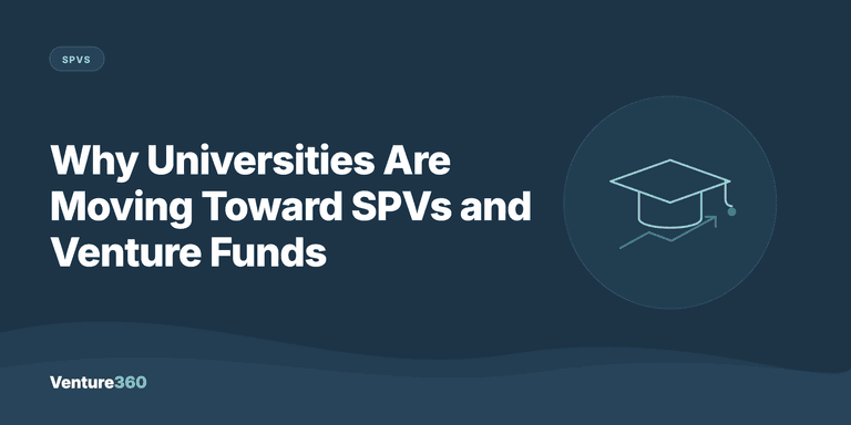 Why Universities Are Moving Toward SPVs and Venture Funds