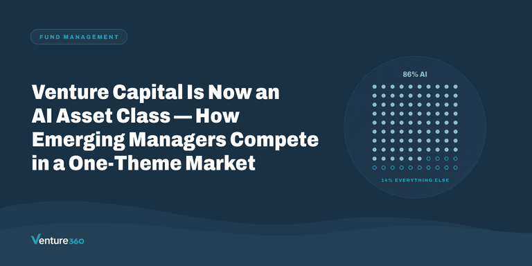Venture Capital Is Now an AI Asset Class — How Emerging Managers Compete in a One-Theme Market