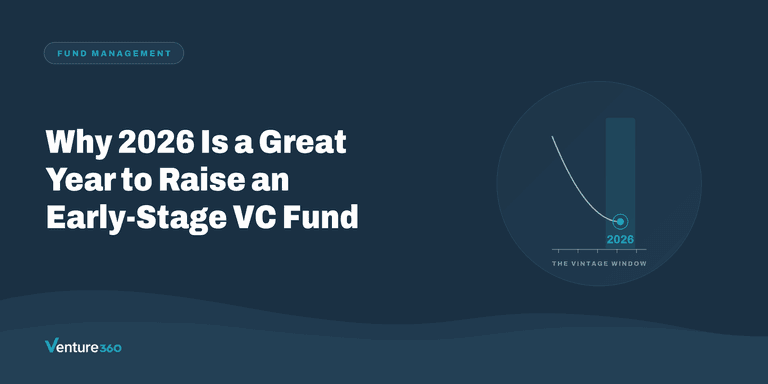 Why 2026 Is a Great Year to Raise an Early-Stage VC Fund